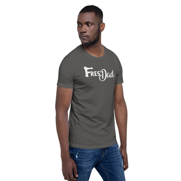FresDad Short-Sleeve Unisex T-Shirt