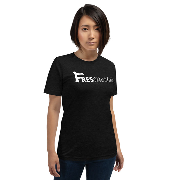 FresMother Short-Sleeve Unisex T-Shirt