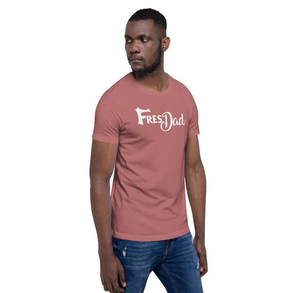 FresDad Short-Sleeve Unisex T-Shirt