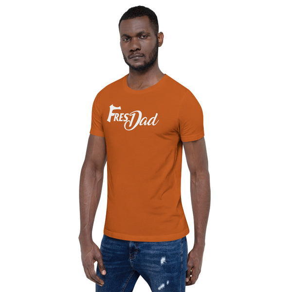 FresDad Short-Sleeve Unisex T-Shirt