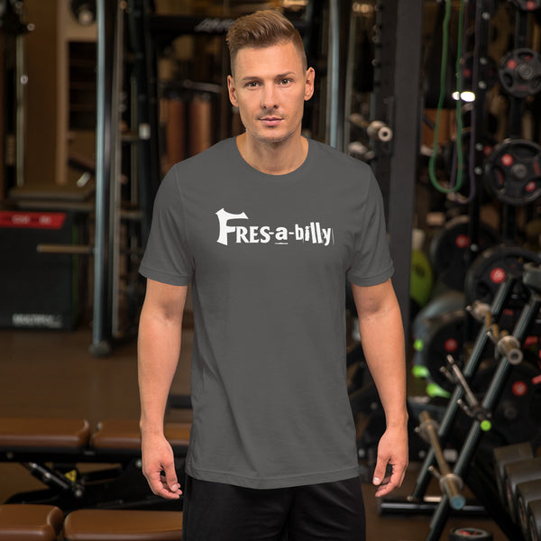 Fres-a-billy Short-Sleeve Unisex T-Shirt