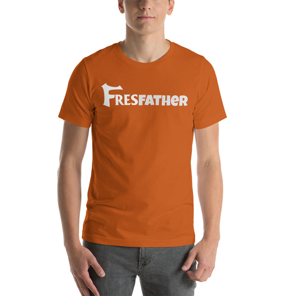 FresFather Short-Sleeve Unisex T-Shirt