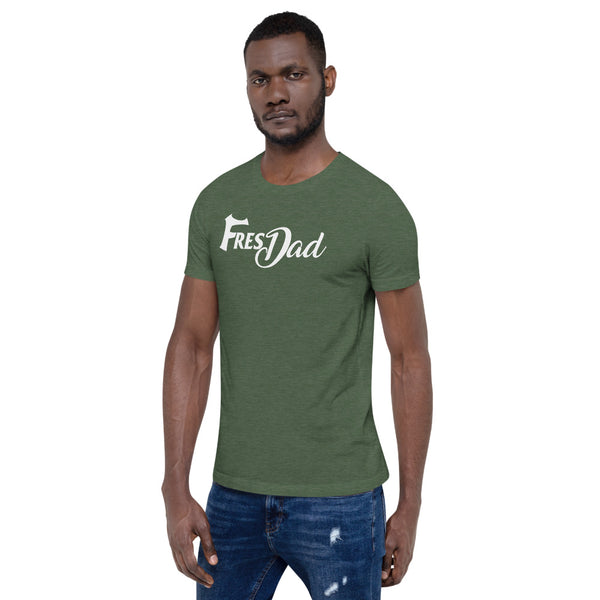 FresDad Short-Sleeve Unisex T-Shirt