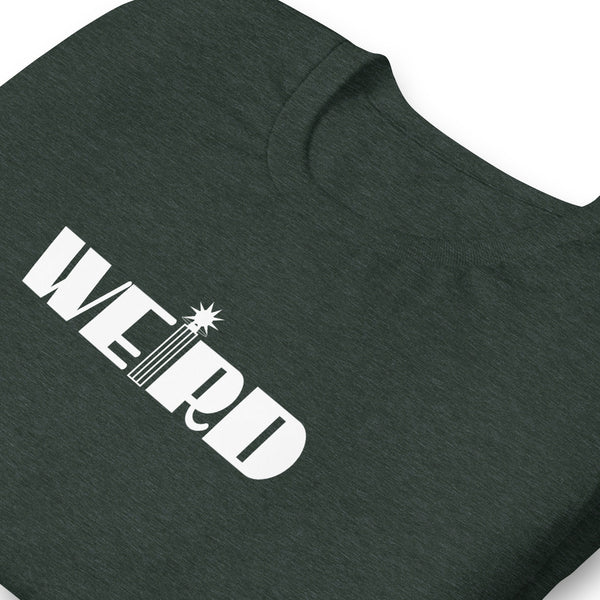 Tower District Weird Unisex t-shirt