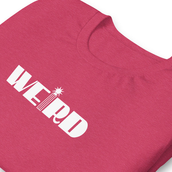 Tower District Weird Unisex t-shirt